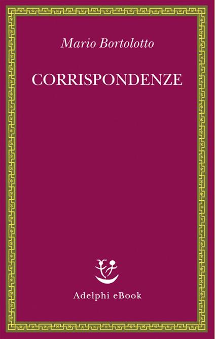 Corrispondenze - Mario Bortolotto - ebook