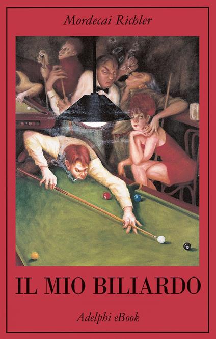 Il mio biliardo - Mordecai Richler,M. Codignola - ebook