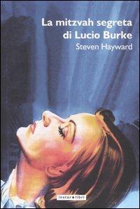 La mitzvah segreta di Lucio Burke - Steven Hayward - copertina