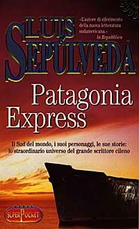 Patagonia express - Luis Sepúlveda - copertina