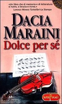 Dolce per sé - Dacia Maraini - copertina