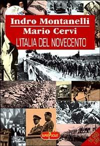 L' Italia del Novecento - Indro Montanelli,Mario Cervi - copertina