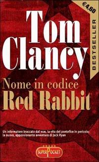 Nome in codice Red Rabbit - Tom Clancy - copertina