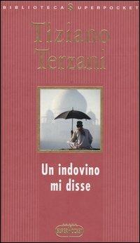 Un indovino mi disse - Tiziano Terzani - copertina