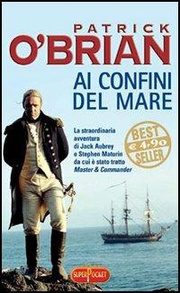 Ai confini del mare - Patrick O'Brian - copertina