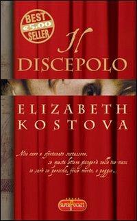 Il discepolo - Elizabeth Kostova - copertina