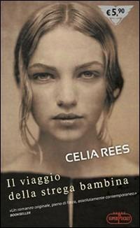 Il viaggio della strega bambina - Celia Rees - copertina