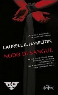 Nodo di sangue - Laurell K. Hamilton - copertina