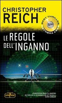 Le regole dell'inganno - Christopher Reich - copertina