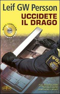 Uccidete il drago - Leif G. W. Persson - copertina
