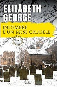 Dicembre è un mese crudele - Elizabeth George - copertina