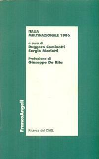 Italia multinazionale 1996. Tendenze e protagonisti dell'internazionalizzazione