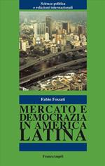 Mercato e democrazia in America latina