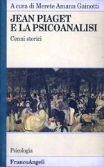 Jean Piaget e la psicoanalisi. Cenni storici