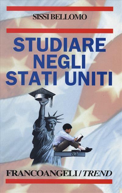 Studiare negli Stati Uniti - Sissi Bellomo - copertina