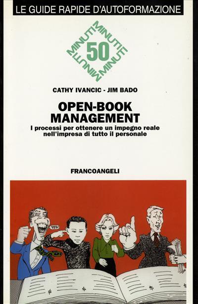 Open-book management. I processi per ottenere un impegno reale nell'impresa di tutto il personale - Cathy Ivancic,Jim Bado - copertina