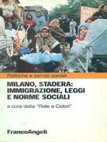 Milano, Stadera: immigrazione, leggi e norme sociali