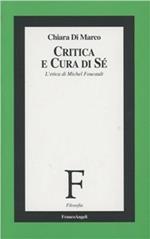 Critica e cura di sé. L'etica di Michel Foucault
