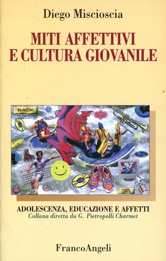 Miti affettivi e cultura giovanile - Diego Miscioscia - copertina
