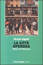 La città operosa. Milano nell'Ottocento