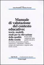 Manuale di valutazione del contesto educativo: teorie, modelli, studi per la rilevazione della qualità nella scuola