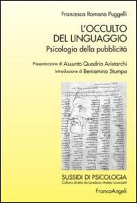 L' occulto del linguaggio. Psicologia della pubblicità - Francesca Romana Puggelli - copertina