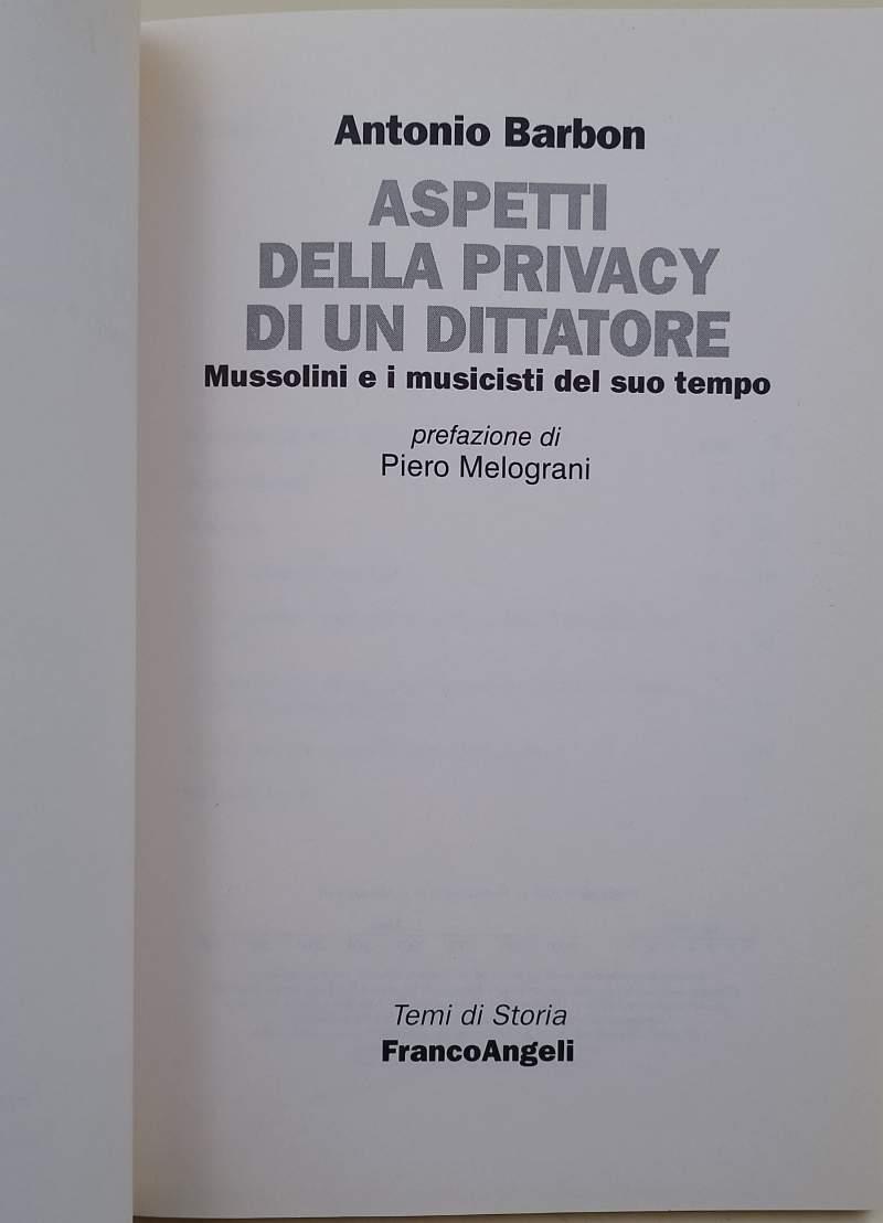 Aspetti della privacy di un dittatore. Mussolini e i musicisti del suo tempo