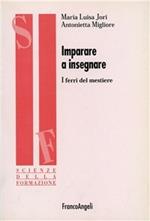 Imparare a insegnare. Ferri del mestiere