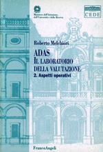 Adas. Il laboratorio della valutazione. Con CD-ROM. Vol. 2: Aspetti operativi.