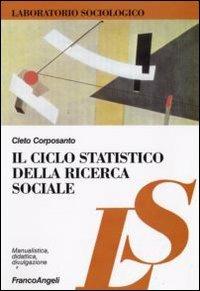 Il ciclo statistico della ricerca sociale - Cleto Corposanto - copertina