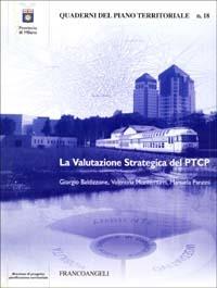 La valutazione strategica del PTCP - Giorgio Baldizzone,Valentina Montemurri,Manuela Panzini - copertina