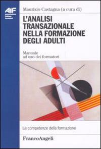 L' analisi transazionale nella formazione degli adulti. Manuale ad uso dei formatori - copertina