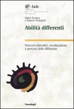 Abilità differenti. Processi educativi, co-educazione e percorsi delle differenze