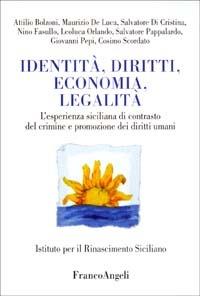 Identità, diritti, economia, legalità. L'esperienza siciliana di contrasto del crimine e promozione dei diritti umani - copertina