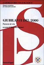 Giubilanti del 2000. Percorsi di vita