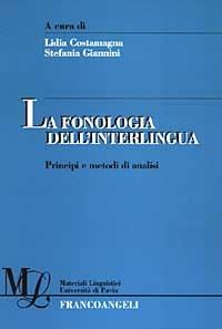 La fonologia dell'interlingua. Principi e metodi di analisi - copertina