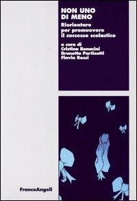 Non uno di meno. Riorientare per promuovere il successo scolastico - copertina