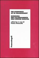 The economics of EU enlargement. Economia dell'allargamento dell'Unione Europea