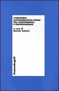 L' industria automobilistica russa tra concorrenza e protezionismo - copertina