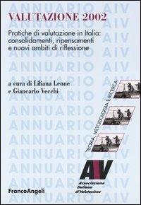 Valutazione 2002. Pratiche di valutazione in Italia: consolidamenti, ripensamenti e nuovi ambiti di riflessioni - copertina
