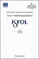 Area «attività associative». Isfol orienta: manuale per gli operatori