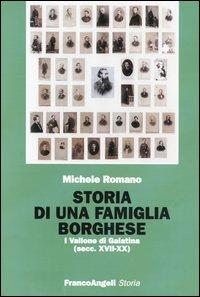 Storia di una famiglia borghese. I Vallone di Galatina (sec. XVII-XX) - Michele Romano - copertina