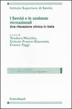 I servizi e le sostanze ricreazionali. Una rilevazione clinica in Italia