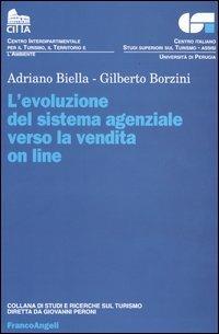 L' evoluzione del sistema agenziale verso la vendita on line - Adriano Biella,Gilberto Borzini - copertina