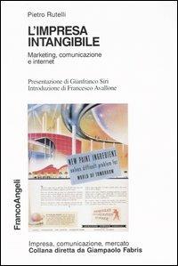 L' impresa intangibile. Marketing, comunicazione e Internet - Pietro Rutelli - copertina