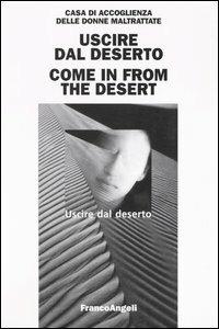 Uscire dal deserto-Come in from the desert - copertina