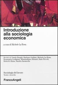 Introduzione alla sociologia economica - Michele La Rosa - copertina