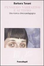 Pensiero narrativo e autismo. Una ricerca clinico-pedagogica