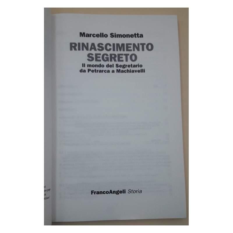Rinascimento segreto. Il mondo del Segretario da Petrarca a Machiavelli