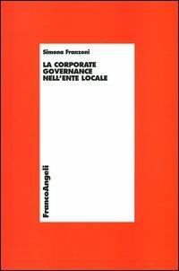 La corporate governance nell'ente locale - Simona Franzoni - copertina